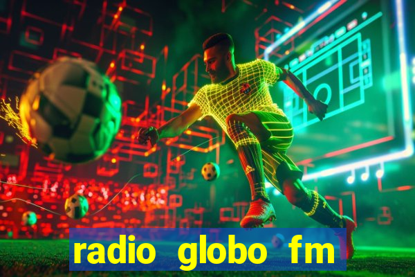 radio globo fm 90.1 salvador bahia